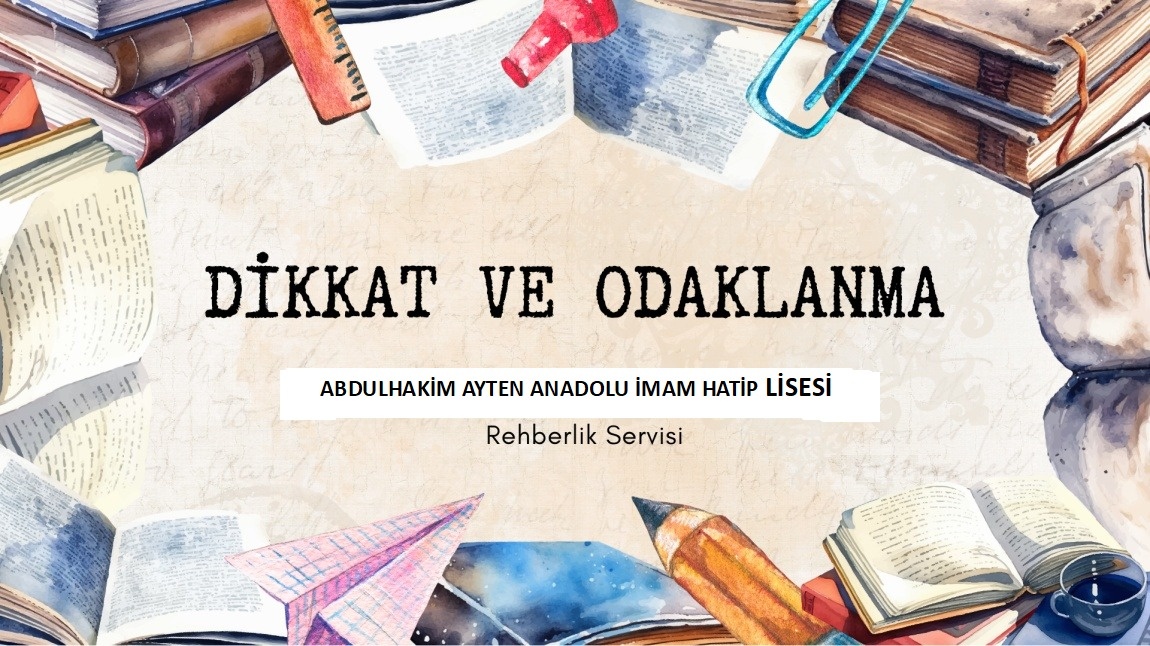 DİKKAT VE ODAKLANMA SEMİNERİ